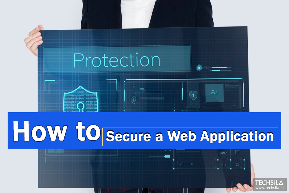 How to Secure a SaaS Web Application Against Modern Threats