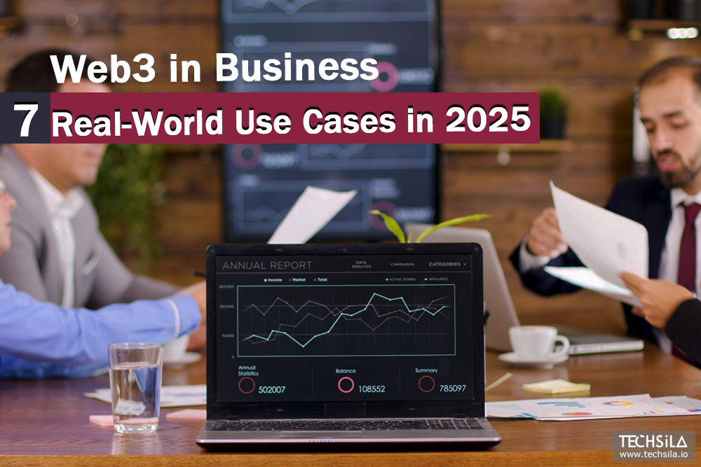 Web3 in Business: 7 Real SaaS Use Cases to Watch in 2025