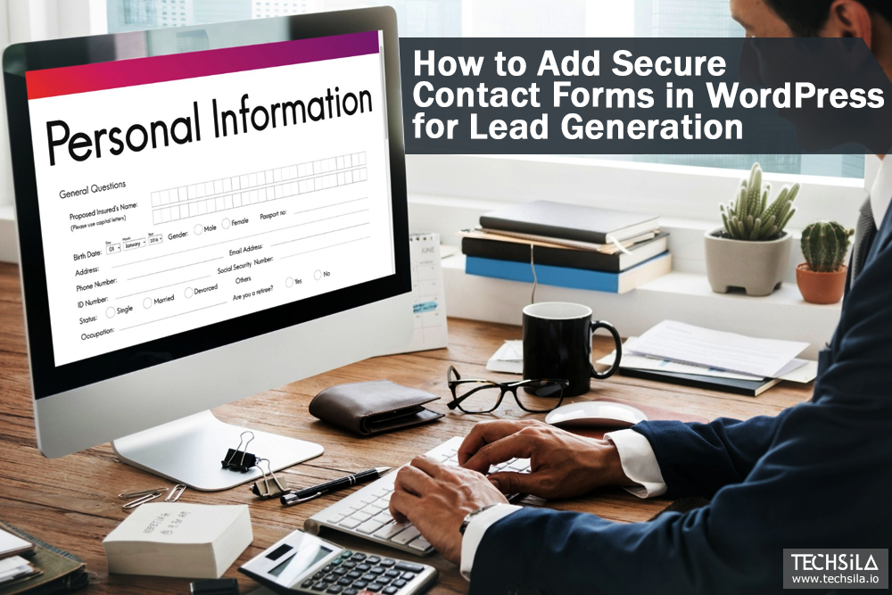 How to Add Secure Contact Forms in WordPress for Lead Generation