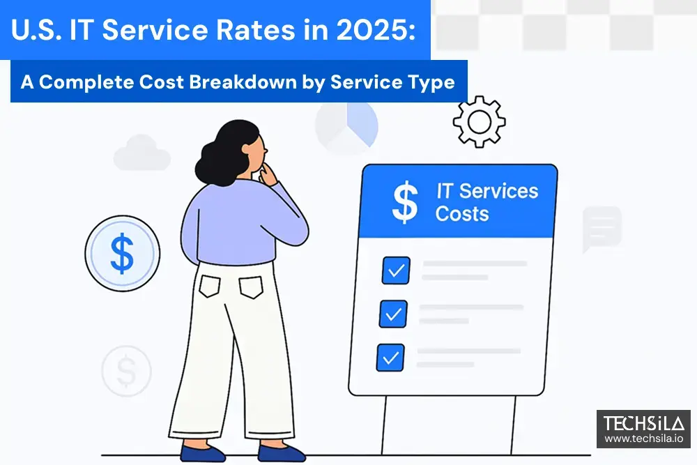 U.S. IT Service Rates in 2025: A Complete Cost Breakdown by Service Type